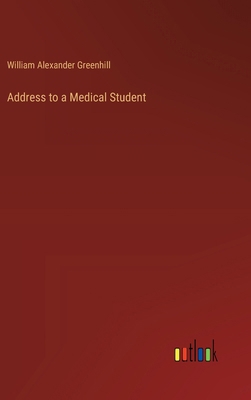 Address to a Medical Student 3385118190 Book Cover