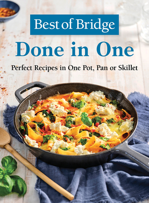 Best of Bridge Done in One: Perfect Recipes in ... 0778807126 Book Cover