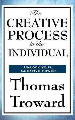 The Creative Process in the Individual 1515435997 Book Cover