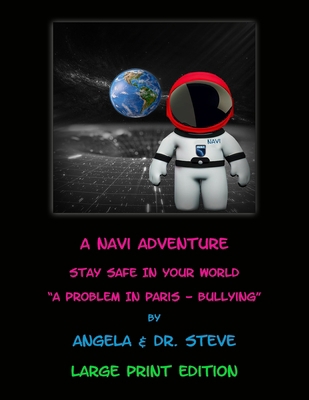 A Navi Adventure Stay Safe in Your World A Prob... B0CDDMYRZZ Book Cover