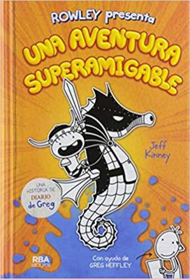 Rowley Presenta Una Aventura Superamigable [Spanish] 1632458926 Book Cover
