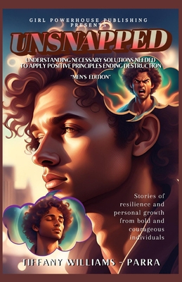 U.N.S.N.A.P.P.E.D. - Men's Edition: Understandi... B0FP2Q5QVM Book Cover