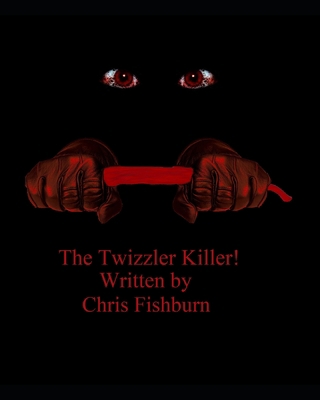 The Twizzler Killer 1692362313 Book Cover