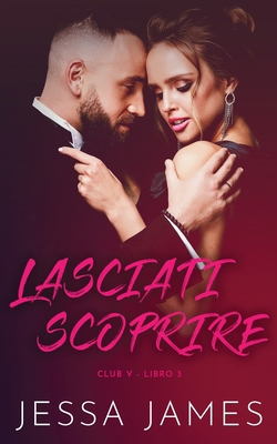 Lasciati scoprire [Italian] 1795908327 Book Cover