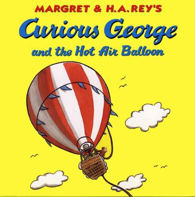 Curious George and the Hot Air Balloon 0613114515 Book Cover