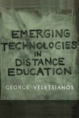 Emerging Technologies in Distance Education 1897425767 Book Cover