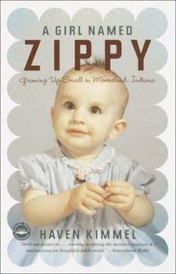 A Girl Named Zippy: Growing Up Small in Moorela... 0767905318 Book Cover