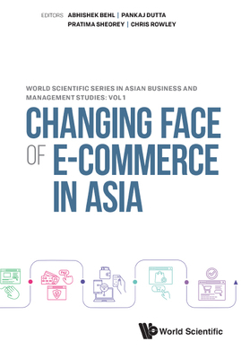 Changing Face of E-Commerce in Asia 9811245983 Book Cover