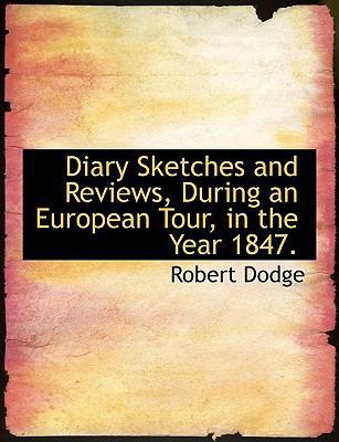 Diary Sketches and Reviews, During an European ... 1140398105 Book Cover