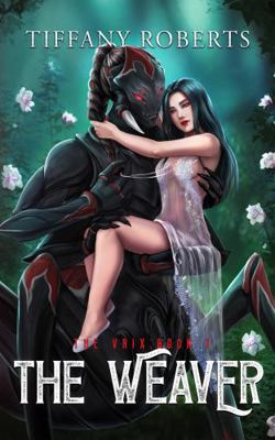 The Weaver (The Vrix) 1961376261 Book Cover