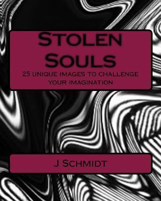 Stolen Souls: 25 unique images to challenge you... 1543233988 Book Cover