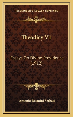 Theodicy V1: Essays On Divine Providence (1912) 1166385221 Book Cover