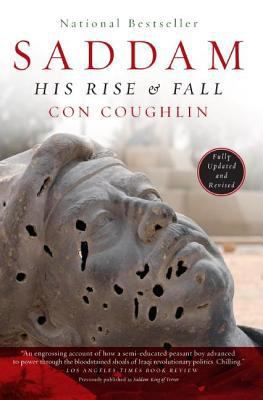 Saddam: His Rise and Fall 0060505435 Book Cover