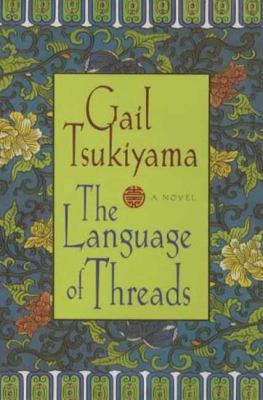 The Language of Threads: A Novel 0312203764 Book Cover