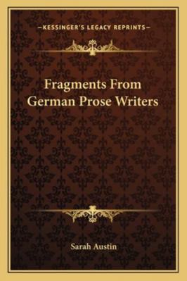 Fragments From German Prose Writers 116328887X Book Cover
