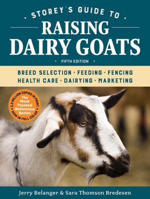 Storey's Guide to Raising Dairy Goats, 5th Edit... 1612129323 Book Cover