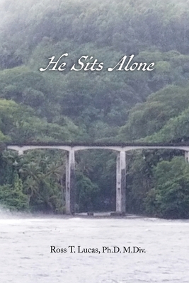 He Sits Alone 1716958245 Book Cover