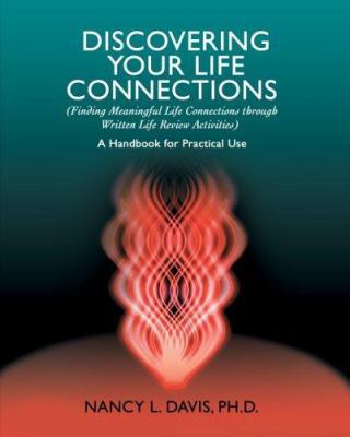 Discovering Your Life Connections: (Finding Mea... 0595384978 Book Cover
