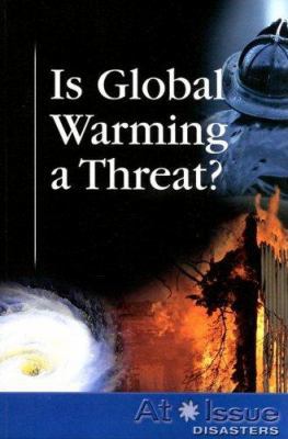 Is Global Warming a Threat? 0737736887 Book Cover