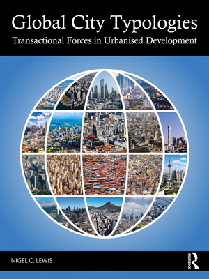 Global City Typologies: Transactional Forces in... 1032404965 Book Cover