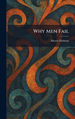 Why Men Fail 1025332016 Book Cover