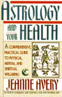 Astrology and Your Health 0671649264 Book Cover