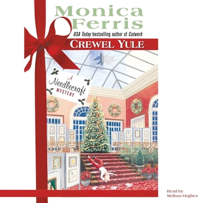Crewel Yule Lib/E (Needlecraft Mystery) 079273775X Book Cover