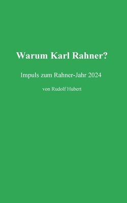 Warum Rahner?: Impulse zum Rahner-Jahr 2024 [German] 3759770746 Book Cover