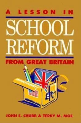 A Lesson in School Reform from Great Britain 0815714114 Book Cover