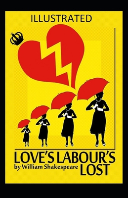 Paperback Love's Labour's Lost Illustrated Book
