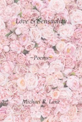 Love & Sensuality 0971645337 Book Cover