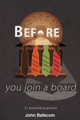 Before You Join a Board: 21 Essential Questions 1457512807 Book Cover