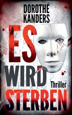 Es wird sterben: Thriller [German] 1500744700 Book Cover
