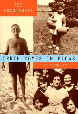 Truth Comes in Blows 0393046796 Book Cover