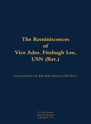 The Reminiscences of Vice Adm. Fitzhugh Lee, US... 1682691489 Book Cover
