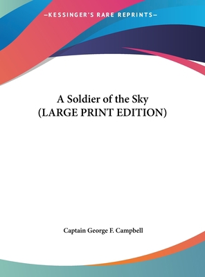 A Soldier of the Sky [Large Print] 1169846548 Book Cover