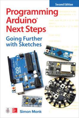 Programming Arduino Next Steps: Going Further w... 1260143244 Book Cover
