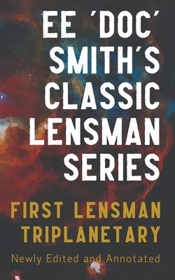 First Lensman: Annotated Edition, Includes Trip... 064685223X Book Cover