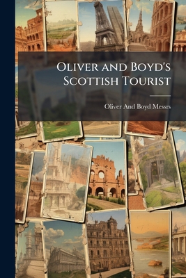 Oliver and Boyd's Scottish Tourist 1148185259 Book Cover