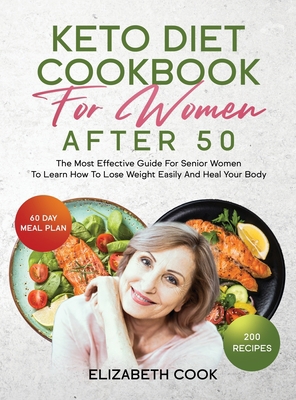 Keto Diet Cookbook for Women After 50: The Most... 1801320985 Book Cover