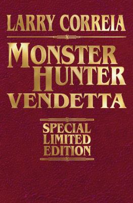 Monster Hunter Vendetta Signed Leatherbound Edi... 1476782210 Book Cover