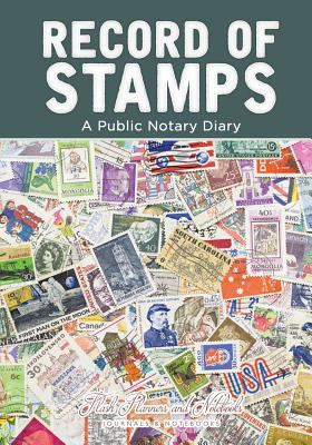 Record of Stamps - A Public Notary Diary 1683779606 Book Cover