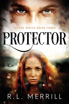 Protector: Gifted Book Three B0CWRYCXRR Book Cover