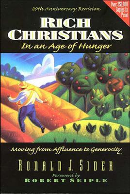 Rich Christians in an Age of Hunger 0849914248 Book Cover