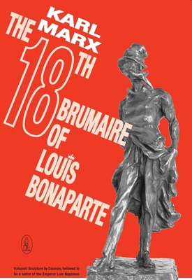 The 18th Brumaire of Louis Bonaparte 0717800563 Book Cover
