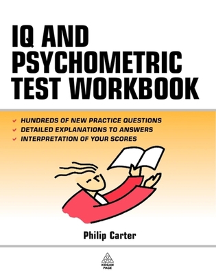 IQ and Psychometric Test Workbook: Essential Pr... 0749443782 Book Cover