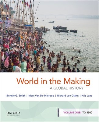 World in the Making: A Global History, Volume O... 0190849231 Book Cover