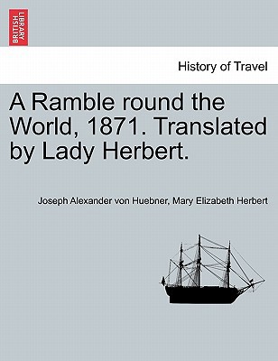 A Ramble round the World, 1871. Translated by L... 1241500037 Book Cover