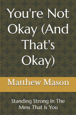 You're Not Okay (And That's Okay): Standing Str...            Book Cover