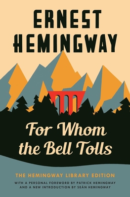 For Whom the Bell Tolls: The Hemingway Library ... 1476787816 Book Cover